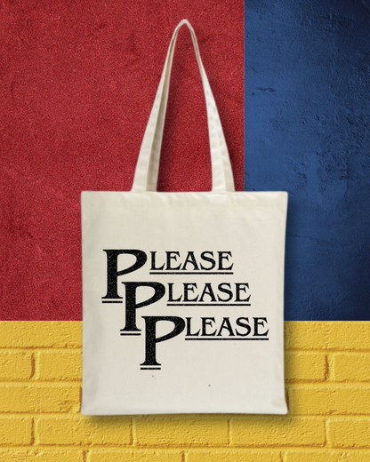 Tote Bag - Please Please Please