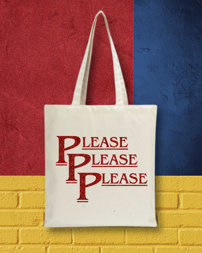 Tote Bag - Please Please Please